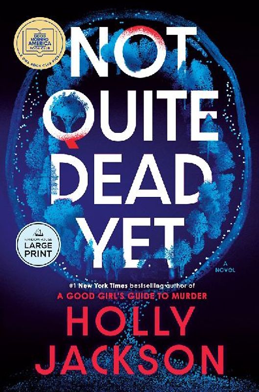 Not Quite Dead Yet: A GMA Book Club Pick