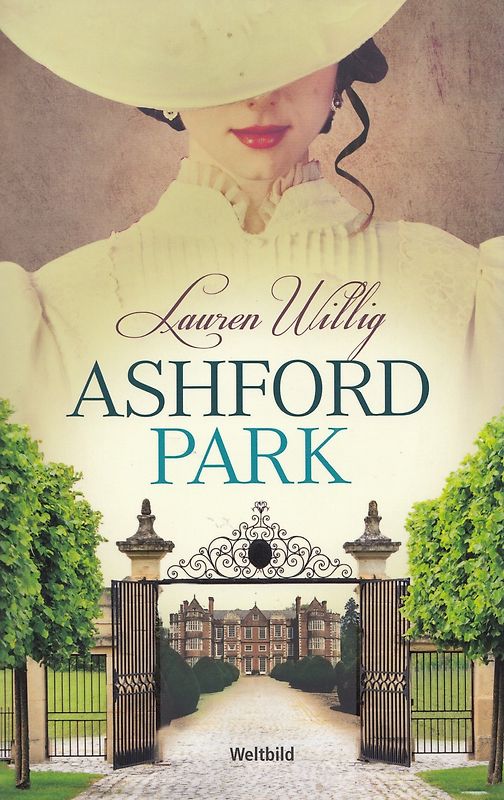 Ashford Park - Lauren Willig [Taschenbuch, Weltbild]