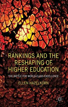 Rankings and the Reshaping of Higher Education