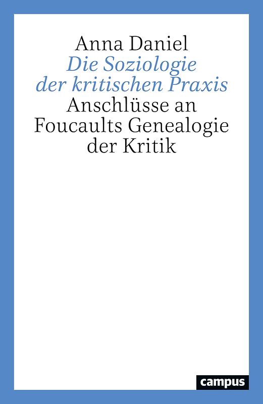 Die Soziologie der kritischen Praxis