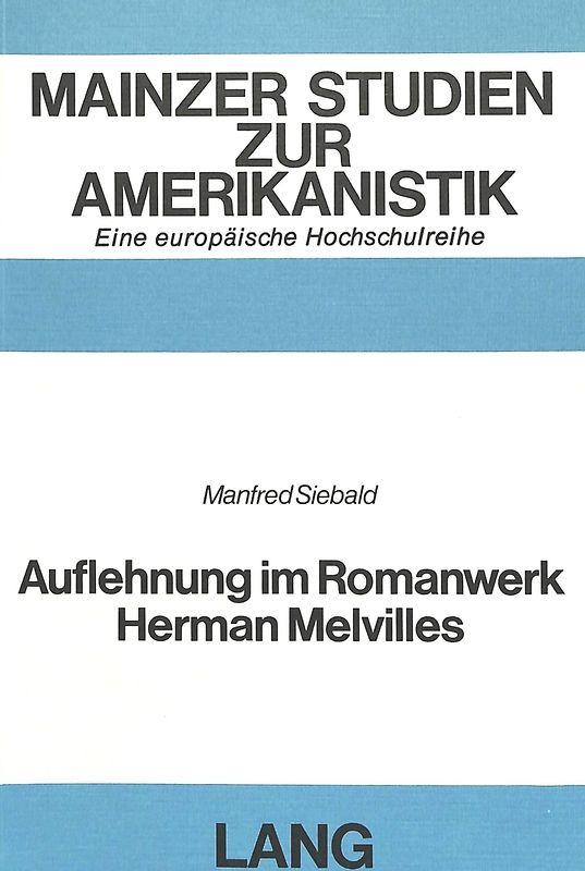 Auflehnung im Romanwerk Herman Melvilles