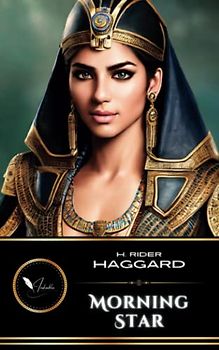 Morning Star: The Classic Fantasy Fiction (Annotated)