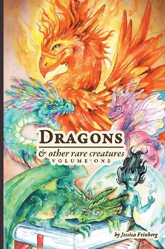 Dragons & Other Rare Creatures Volume 1