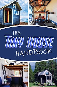 The Tiny House Handbook