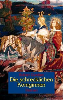 Die schrecklichen Königinnen