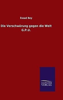 Die Verschwörung gegen die Welt G.P.U.