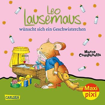 Maxi Pixi 256: Leo Lausemaus wünscht sich ein Geschwisterchen