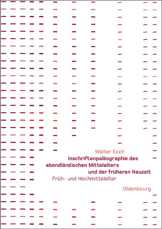 Inschriftenpaläographie des abendländischen Mittelalters und der früheren Neuzeit