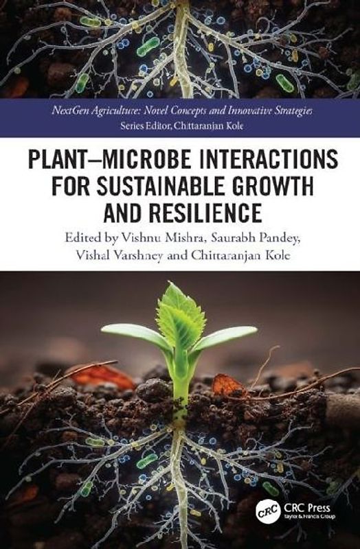 Plant-Microbe Interactions for Sustainable Growth and Resilience