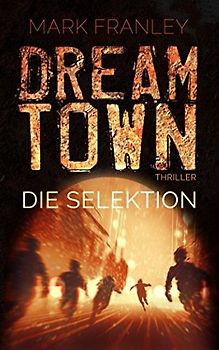 DreamTown: Die Selektion