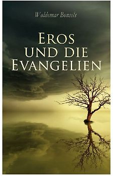 Eros und die Evangelien