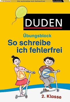 So schreibe ich fehlerfrei - Übungsblock 2. Klasse