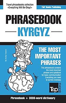 English-Kyrgyz phrasebook and 3000-word topical vocabulary (American English Collection, Band 196)