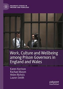 Work, Culture, and Wellbeing Among Prison Governors in England and Wales