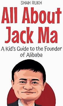 All About Jack Ma