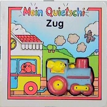 Mein Quietschi-Zug