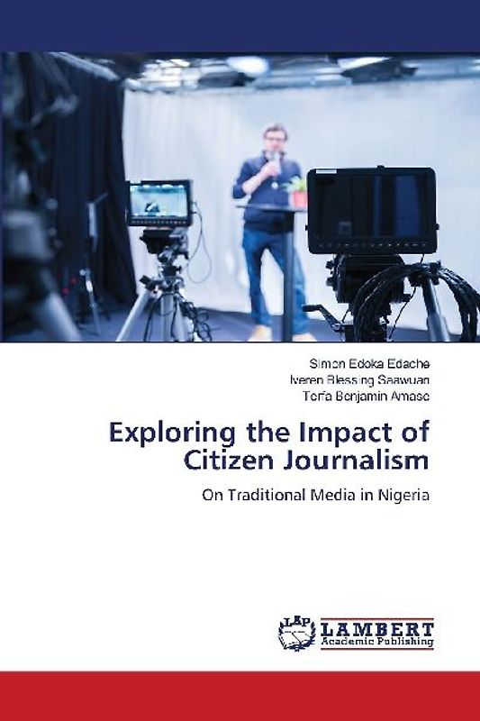 Exploring the Impact of Citizen Journalism
