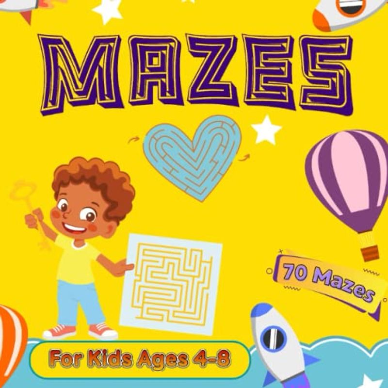 Mazes for Kids Ages 4-8: Cute Activity Puzzle Book for Boys and Girls| Fun Workbook for Kindergarteners and Preschoolers