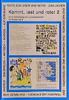 Kommt, lest und ratet. Eine Sammlung von Leseangeboten für Fortgeschrittene...