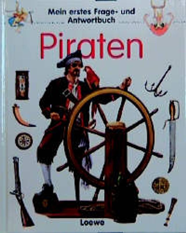 Mein erstes Frage- und Antwortbuch: Piraten