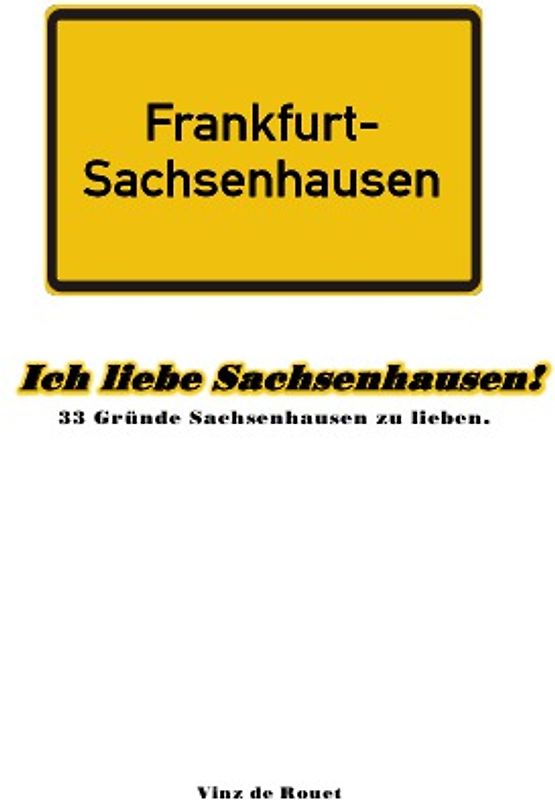 Ich liebe Sachsenhausen!