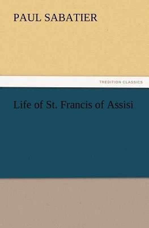 Life of St. Francis of Assisi