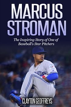 Marcus Stroman: The Inspiring Story of One of Baseball's Star Pitchers (Baseball Biography Books)
