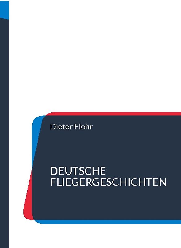 Deutsche Fliegergeschichten