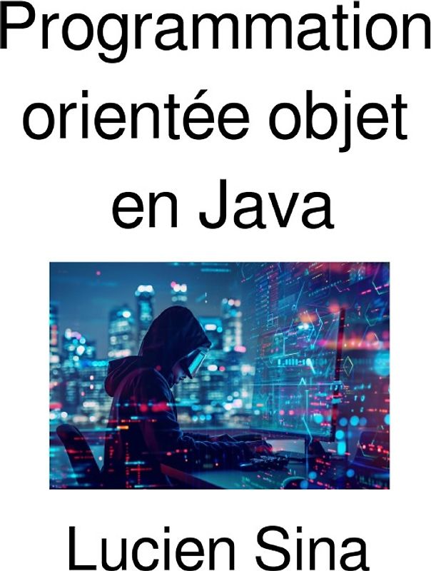 Programmation orientée objet en Java