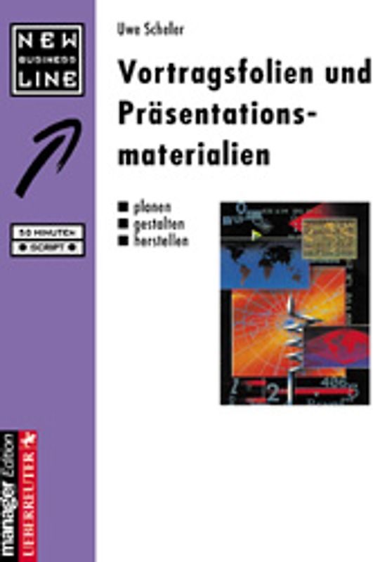 Vortragsfolien und Präsentationsmaterialien. Planen - gestalten - herstellen