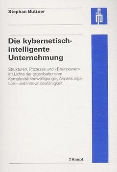 Die kybernetisch-intelligente Unternehmung