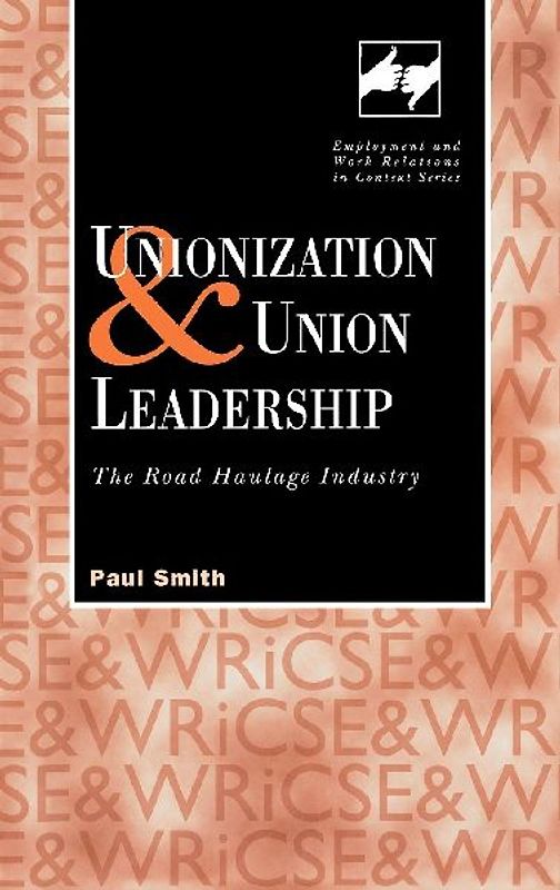 Unionization and Union Leadership