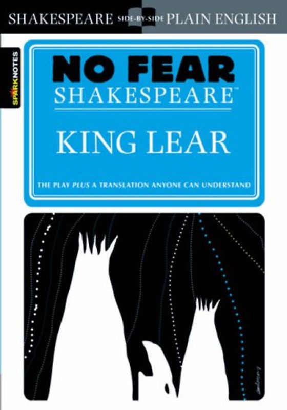 King Lear (No Fear Shakespeare) (Sparknotes No Fear Shakespeare) - William Shakespeare