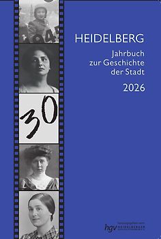 Heidelberg. Jahrbuch zur Geschichte der Stadt 2026