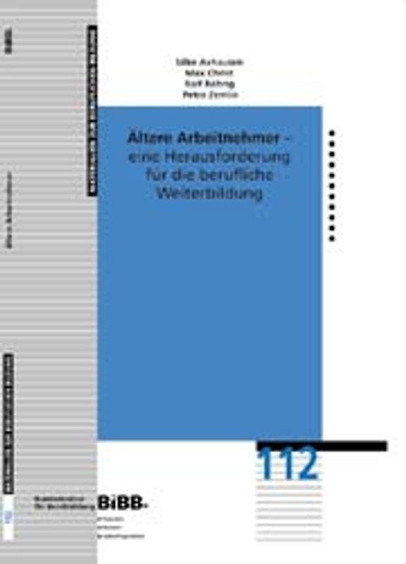 Ältere Arbeitnehmer - eine Herausforderung für die berufliche Weiterbildung. Wissenschaftliche Grundlagen und Ziele