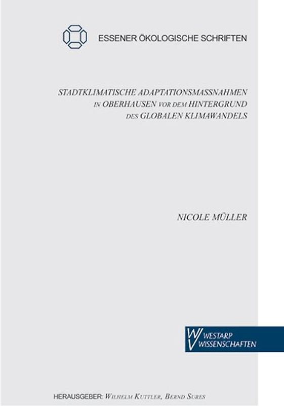 Stadtklimatische Adaptationsmaßnahmen in Oberhausen vor dem Hintergrund des globalen Klimawandels