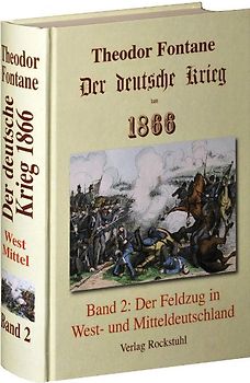 Der deutsche Krieg von 1866 / Der Feldzug in West- und Mitteldeutschland