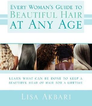 Every Woman's Guide to Beautiful Hair at Any Age