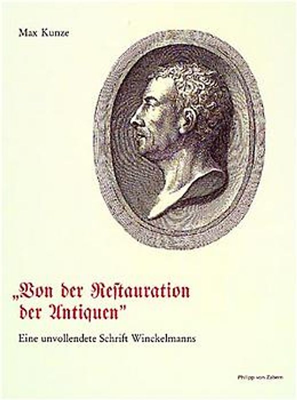 Schriften und Nachlass / Von der Restauration der Antiquen