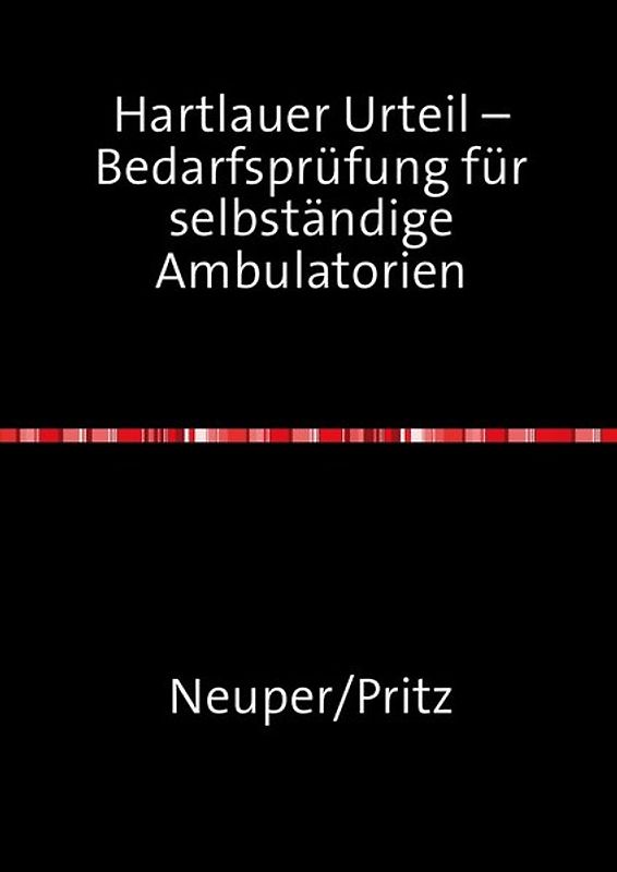 Hartlauer Urteil – Bedarfsprüfung für selbständige Ambulatorien