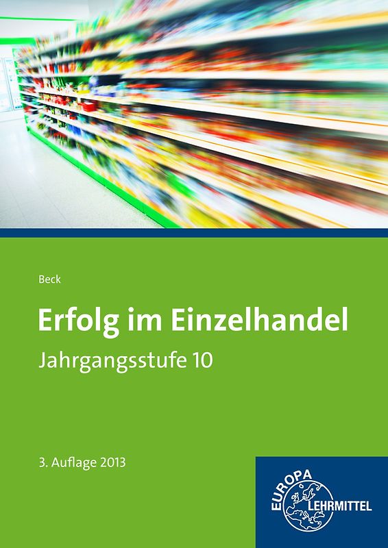 Erfolg im Einzelhandel Jahrgangsstufe 10 - Lernfelder 1-7