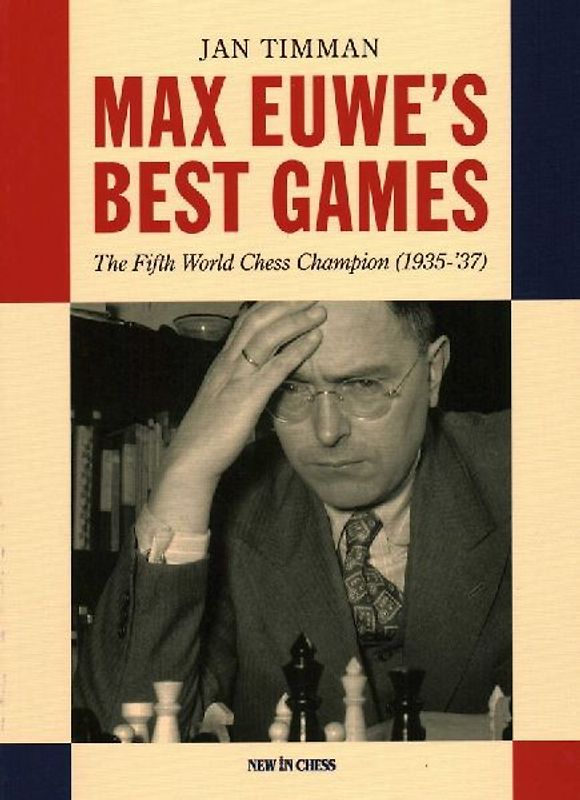 Max Euwe's Best Games