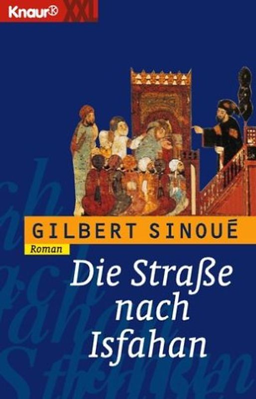 Die Strasse nach Isfahan