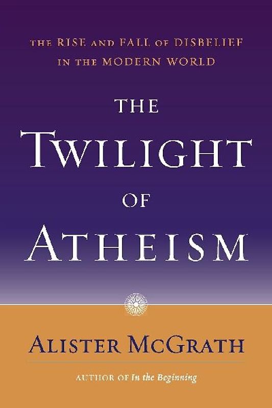The Twilight of Atheism