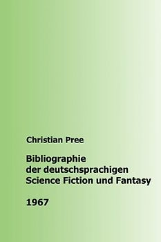 Bibliographie der deutschsprachigen Science Fiction und Fantasy 1967