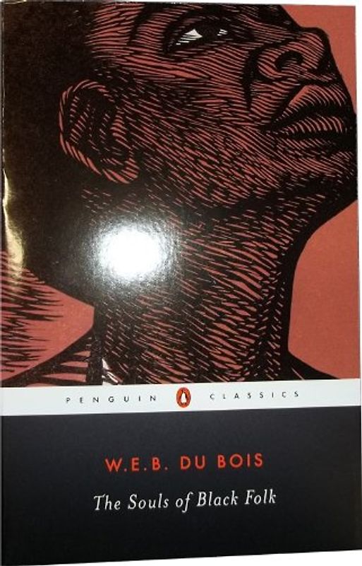 The Souls of Black Folk (Penguin Classics) - W. Du Bois