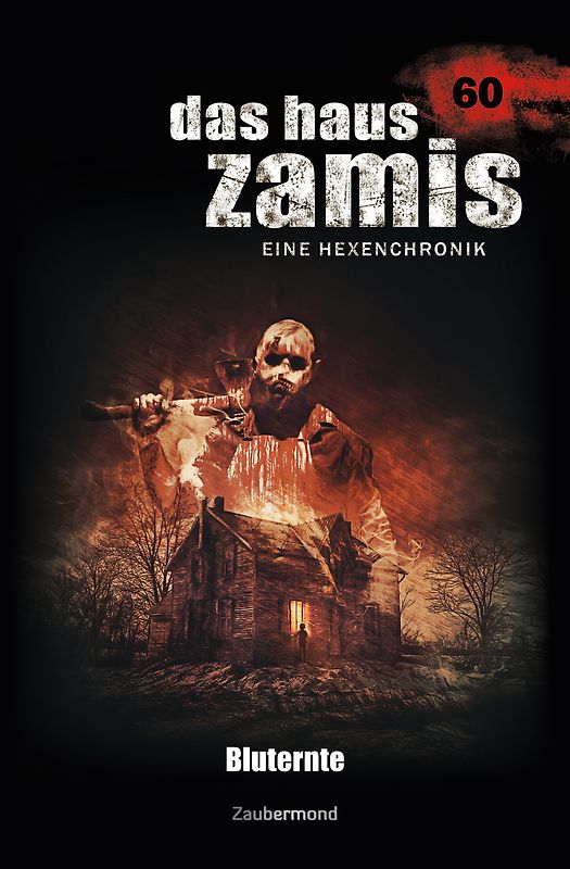 Das Haus Zamis 60 – Bluternte