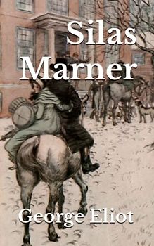 Silas Marner (Annotated)