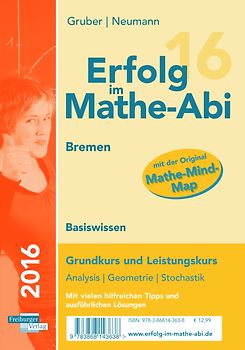 Erfolg im Mathe-Abi 2016 Basiswissen Bremen