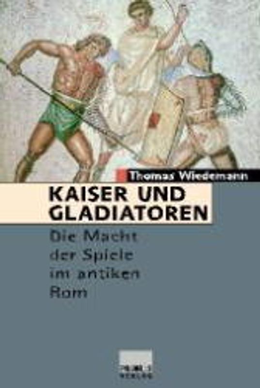 Kaiser und Gladiatoren